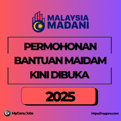 Permohonan Bantuan MAIDAM Kini Dibuka 1 Permohonan Bantuan MAIDAM Kini Dibuka